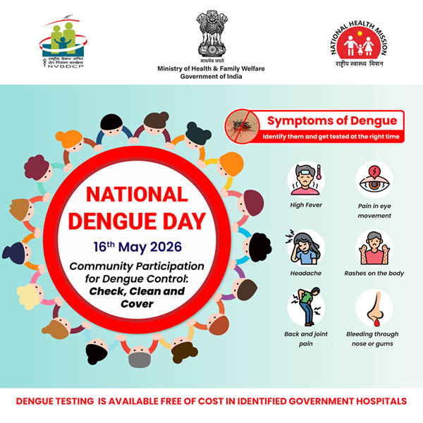 Dengue can be fatal. If symptoms appear, get blood tested immediately and consult a doctor.
In case of fever, take paracetamol and plenty of fluids, and consult a doctor if necessary. Dengue testing is available free of cost in identified government hospitals.
#NationalDengueDay
